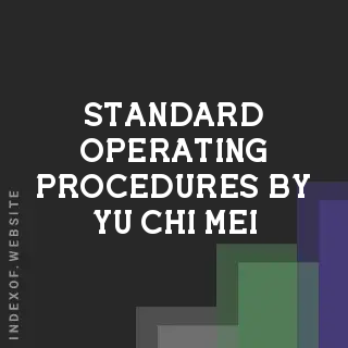 Standard Operating Procedures by Yu-chi Mei | Indexof