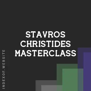 Stavros Christides Masterclass | Indexof