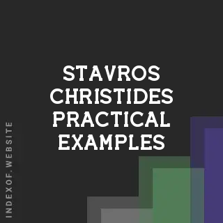 Stavros Christides Practical Examples | Indexof