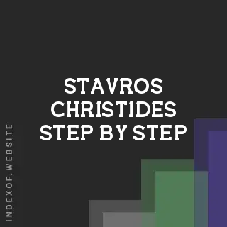 Stavros Christides Step-by-Step | Indexof