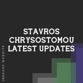 Stavros Chrysostomou Latest Updates | Indexof