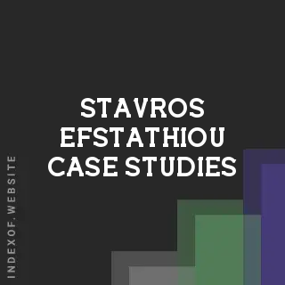 Stavros Efstathiou Case Studies | Indexof