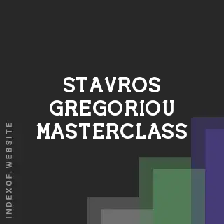 Stavros Gregoriou Masterclass | Indexof