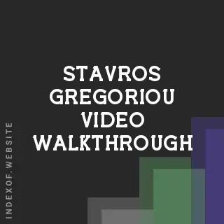 Stavros Gregoriou Video Walkthrough | Indexof