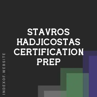 Stavros Hadjicostas Certification Prep | Indexof