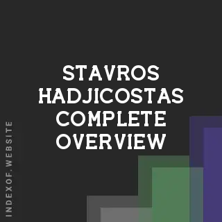 Stavros Hadjicostas Complete Overview | Indexof
