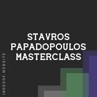 Stavros Papadopoulos Masterclass | Indexof