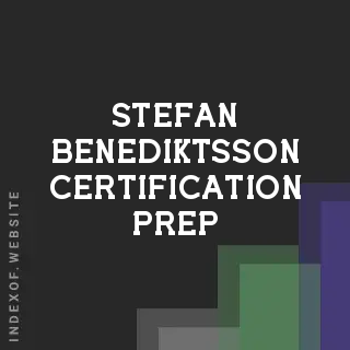 Stefan Benediktsson Certification Prep | Indexof