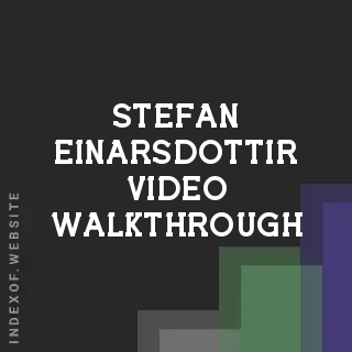 Stefan Einarsdottir Video Walkthrough | Indexof