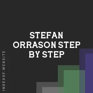 Stefan Orrason Step-by-Step | Indexof