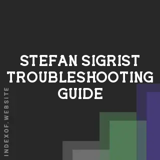 Stefan Sigrist Troubleshooting Guide | Indexof