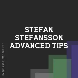 Stefan Stefansson Advanced Tips | Indexof