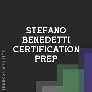 Stefano Benedetti Certification Prep | Indexof