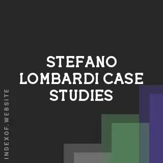 Stefano Lombardi Case Studies | Indexof