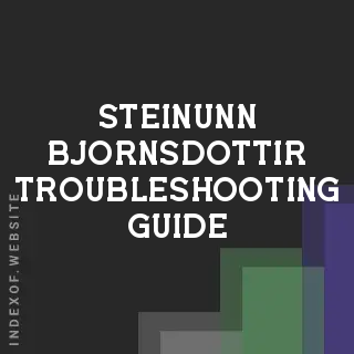 Steinunn Bjornsdottir Troubleshooting Guide | Indexof