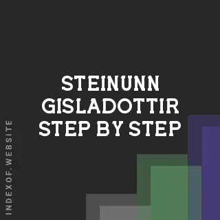 Steinunn Gisladottir Step-by-Step | Indexof