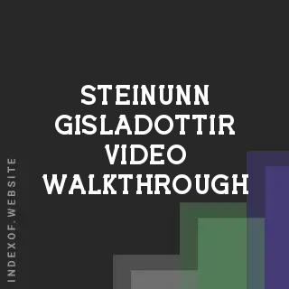 Steinunn Gisladottir Video Walkthrough | Indexof