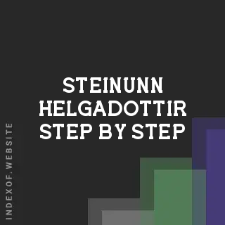 Steinunn Helgadottir Step-by-Step | Indexof