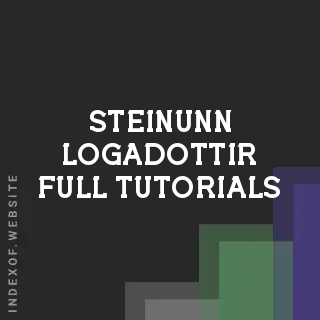Steinunn Logadottir Full Tutorials | Indexof