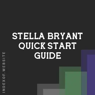 Stella Bryant Quick Start Guide | Indexof