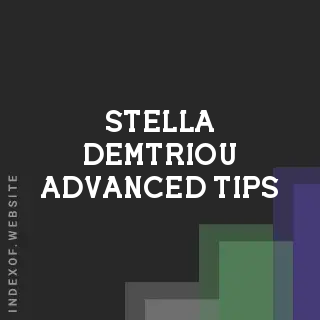 Stella Demtriou Advanced Tips | Indexof