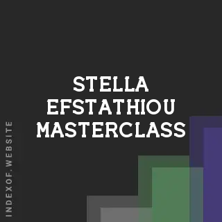Stella Efstathiou Masterclass | Indexof