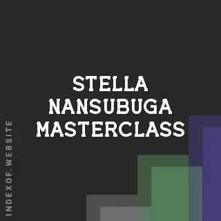 Stella Nansubuga Masterclass | Indexof