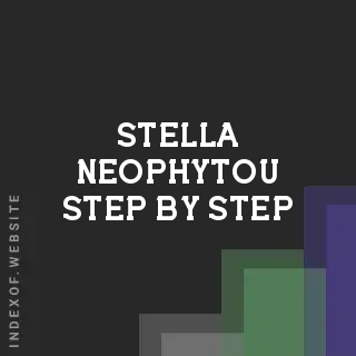 Stella Neophytou Step-by-Step | Indexof