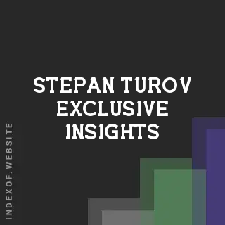Stepan Turov Exclusive Insights | Indexof