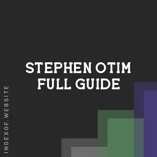 Stephen Otim Full Guide | Indexof