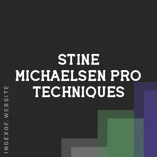 Stine Michaelsen Pro Techniques | Indexof