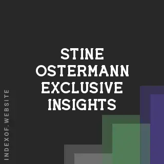 Stine Ostermann Exclusive Insights | Indexof