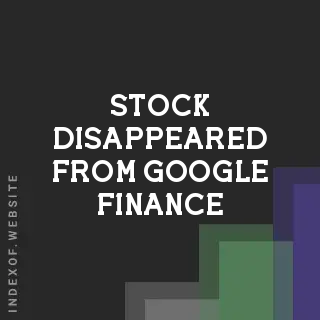 Stock Disappeared from Google Finance? Causes and 2026 Fixes