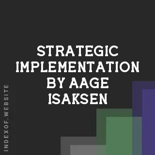 Strategic Implementation by Aage Isaksen | Indexof