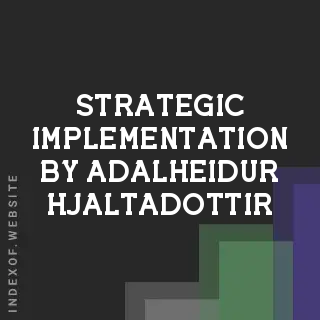 Strategic Implementation by Adalheidur Hjaltadottir | Indexof