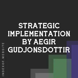 Strategic Implementation by Aegir Gudjonsdottir | Indexof