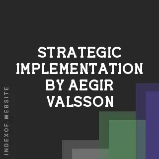 Strategic Implementation by Aegir Valsson | Indexof