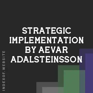 Strategic Implementation by Aevar Adalsteinsson | Indexof
