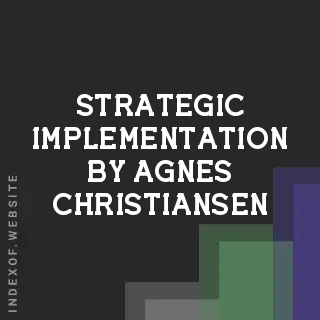 Strategic Implementation by Agnes Christiansen | Indexof