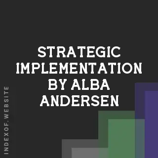 Strategic Implementation by Alba Andersen | Indexof