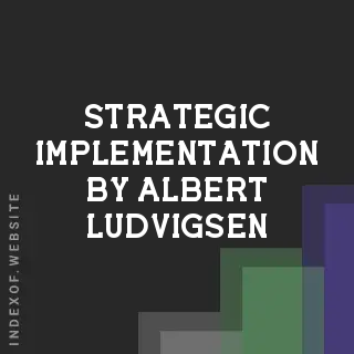 Strategic Implementation by Albert Ludvigsen | Indexof