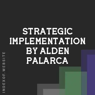 Strategic Implementation by Alden Palarca | Indexof