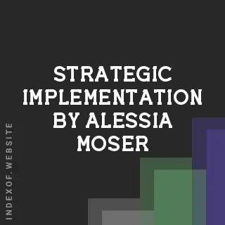 Strategic Implementation by Alessia Moser | Indexof