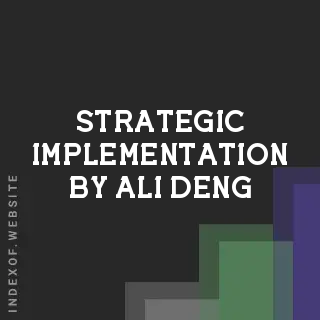 Strategic Implementation by Ali Deng | Indexof