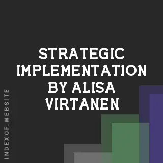 Strategic Implementation by Alisa Virtanen | Indexof
