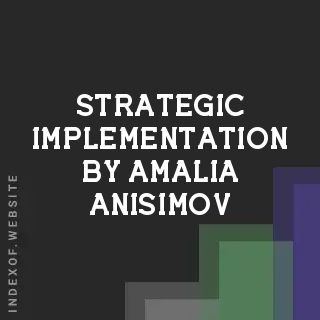 Strategic Implementation by Amalia Anisimov | Indexof