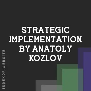 Strategic Implementation by Anatoly Kozlov | Indexof