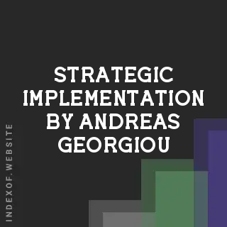 Strategic Implementation by Andreas Georgiou | Indexof