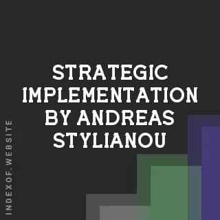 Strategic Implementation by Andreas Stylianou | Indexof