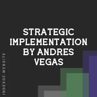 Strategic Implementation by Andres Vegas | Indexof